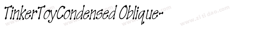 TinkerToyCondensed Oblique字体转换